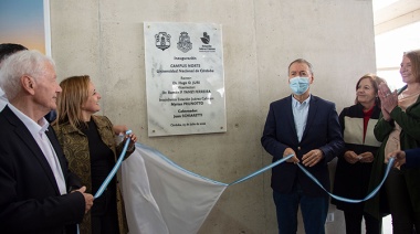La UNC inauguró el Campus Norte, un nuevo polo de innovación educativa para Córdoba