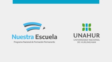 Se dictarán cursos “Nuestra Escuela” para docentes en la UNAHUR