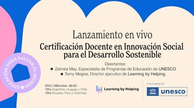 La UNESCO y Learning by Helping lanzan una certificación docente gratuita para aprender a salvar el mundo