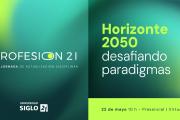 Con la mirada puesta en 2050, Universidad Siglo 21 presenta la jornada ProfesiON 21