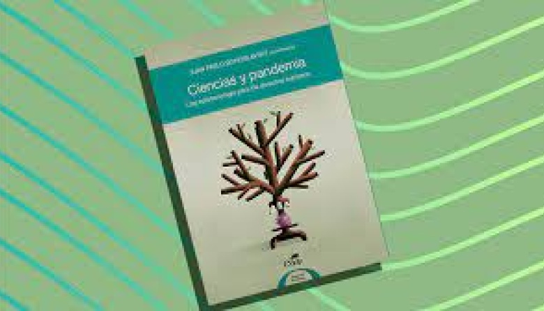Lanzan el libro Ciencias y pandemia: Una epistemología para los derechos humanos