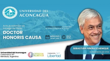 La Universidad del Aconcagua le entrega el Título Dr. Honoris Causa a Sebastián Piñera Echenique
