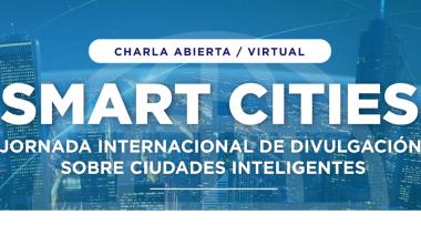 Jornada Internacional de Divulgación de Smart Cities en la UPE