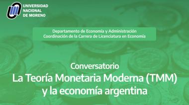 HOY: Conversatorio "La Teoría Monetaria Moderna (TMM) y la economía argentina"
