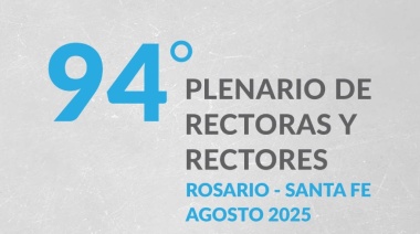 El CIN celebrará su 94° Plenario de Rectoras y Rectores en Rosario