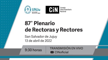 El CIN realizará un plenario de rectoras y rectores en Jujuy