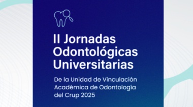 El CRUP celebrará en Mendoza sus II Jornadas Odontológicas Universitarias