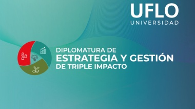 UFLO lanza la Diplomatura de Estrategia y Gestión de Triple Impacto