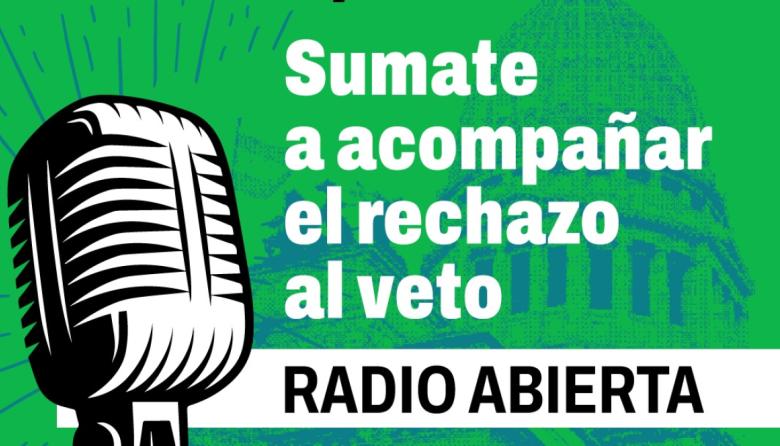 La FEDUN convoca a realizar una Radio Abierta para acompañar el rechazo al veto de Milei