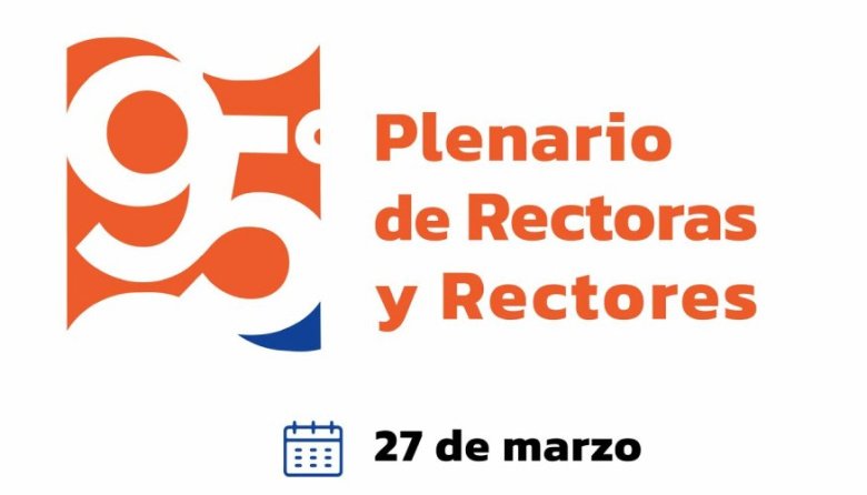 El CIN realizará su 95° Plenario de Rectoras y Rectores en La Pampa