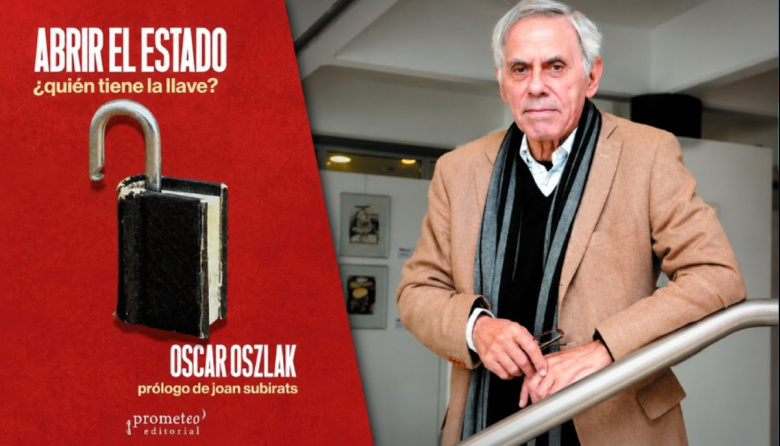 Oscar Oszlak presentó en la UNPAZ su libro sobre el desafío de “abrir el Estado”