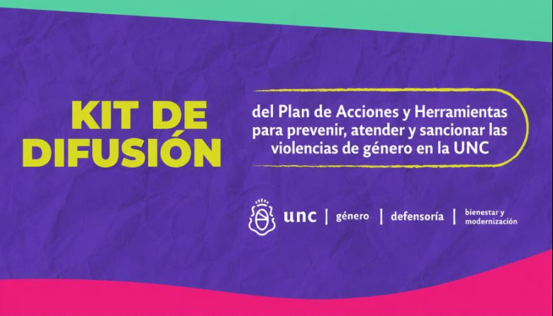 La UNC ofrece material de difusión para fortalecer la prevención de las violencias de género