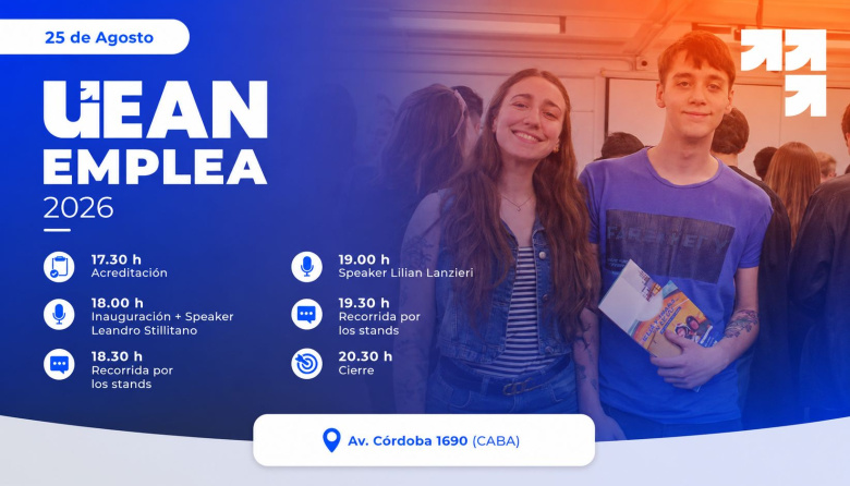 UEAN EMPLEA: empresas de la Argentina se suman a la feria de empleo que vincula a los jóvenes con el mundo del trabajo