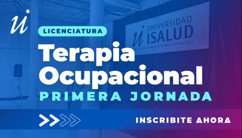La Universidad ISALUD presenta la primera Jornada de Terapia Ocupacional "Trama Ocupacional: La Diversidad del Hacer"
