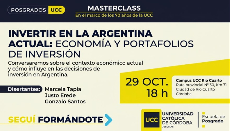 La UCC realizará en Río Cuarto una masterclass sobre economía y portafolios de inversión en Argentina
