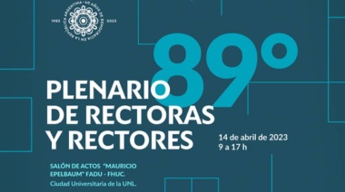 89° Plenario de Rectoras y Rectores en la ciudad de Santa Fe