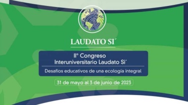 II Congreso Interuniversitario Laudato si' en la Argentina