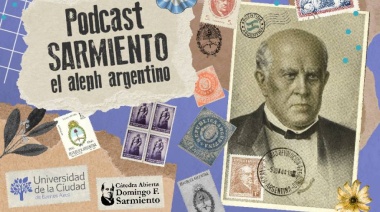 Lanzamiento del pódcast Sarmiento: el Aleph argentino