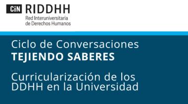 Ciclo de conversaciones sobre Derechos Humanos en la vida universitaria