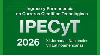 XI Jornadas Nacionales y VII Latinoamericanas de Ingreso y Permanencia en Carreras Científico-Tecnológicas