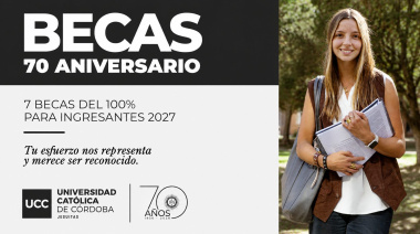 La UCC celebra sus 70 años con becas especiales para los 7 mejores promedios del país