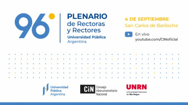 El CIN realizará en Bariloche su 96° Plenario de Rectoras y Rectores