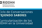 Ciclo de conversaciones sobre Derechos Humanos en la vida universitaria