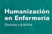 Novedad editorial: Humanización en Enfermería. Discurso y práctica