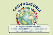 Convocatoria 2026-1: Pasantías Virtuales de la Organización Universitaria Interamericana (OUI)
