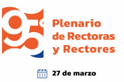 El CIN realizará su 95° Plenario de Rectoras y Rectores en La Pampa